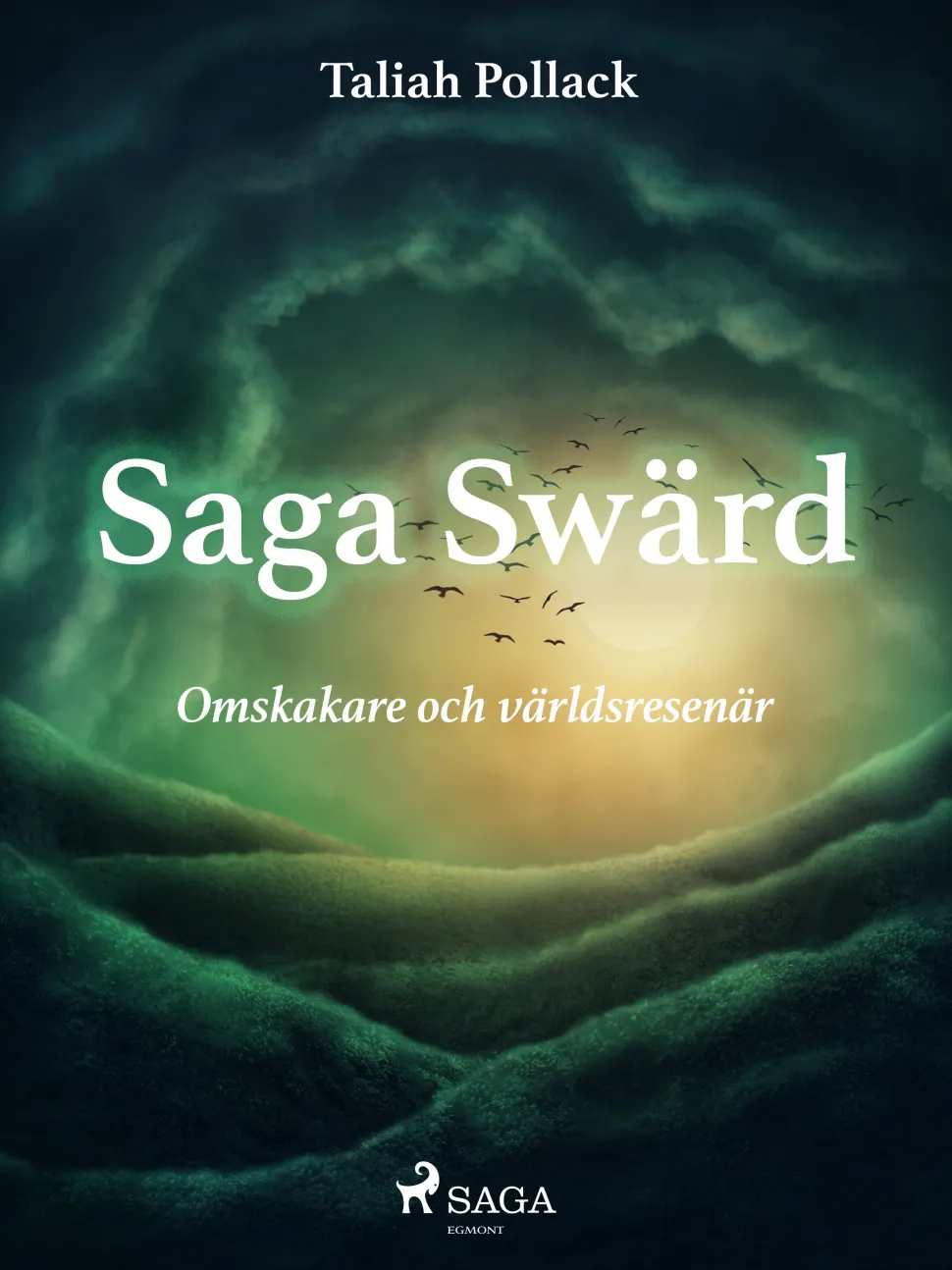 Saga Swärd – omskakare och världsresenär (Lydbog, zip_mp3, Svensk) af Taliah Pollack