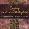 Saglig medmenneskelighed: Grundforhold i psykoterapien (Bog, Hæftet, Dansk) af Jette Fog