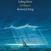 Sailing Alone: A History - [RODEKASSE/DEFEKT] (Bog, Hardback, Engelsk) af Richard J. King