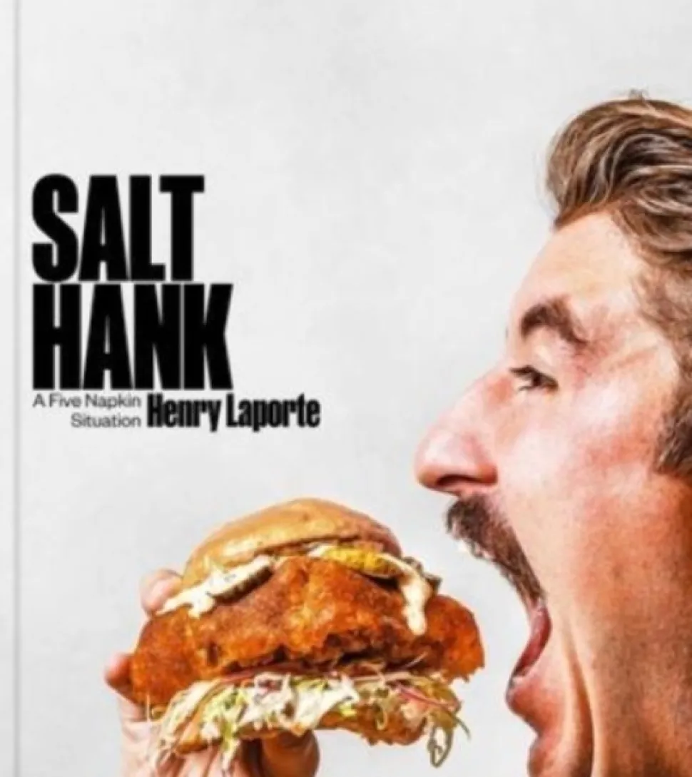 Salt Hank: A Five Napkin Situation (A Cookbook) (Bog, Hardback, Engelsk) af Henry Laporte
