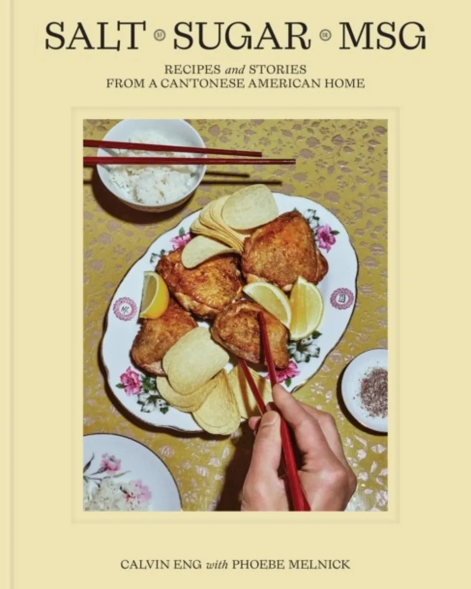 Salt Sugar MSG: Recipes and Stories from a Cantonese American Home (Bog, Hardback, Engelsk)