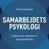 Samarbejdets psykologi: Ledelse af relationer i organisationer (Bog, Hæftet, Dansk) af Stine Reintoft