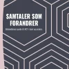 Samtaler som forandrer: Behandlerens guide til ACT i teori og praksis (Bog, Hæftet, Dansk) af Rikke Kjelgaard