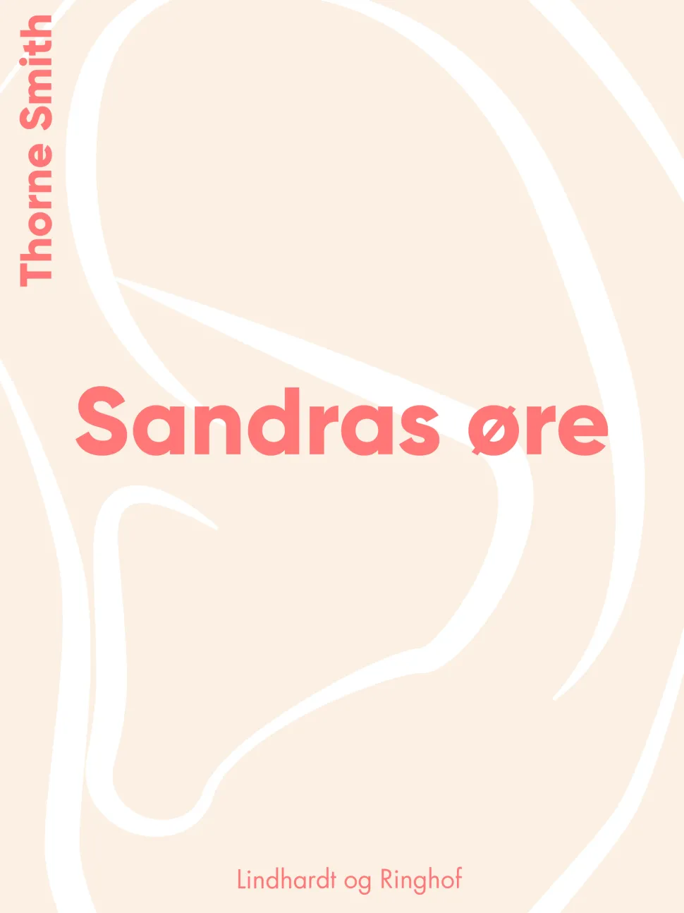 Sandras øre (Ebog, epub, Dansk) af Thorne Smith
