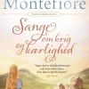 Sange om krig og kærlighed (Hardback, Dansk) af Santa Montefiore