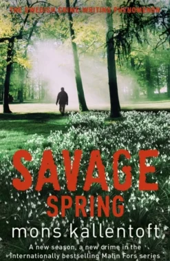 Savage Spring: Malin Fors 4 (Bog, Paperback / softback, Engelsk) af Mons Kallentoft
