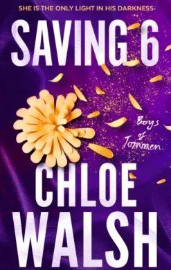 Saving 6: Epic, emotional and addictive romance from the TikTok phenomenon (Bog, Paperback / softback, Engelsk) af Chloe Walsh