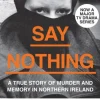 Say Nothing: A True Story of Murder and Memory in Northern Ireland (Bog, Paperback / softback, Engelsk) af Patrick Radden Keefe
