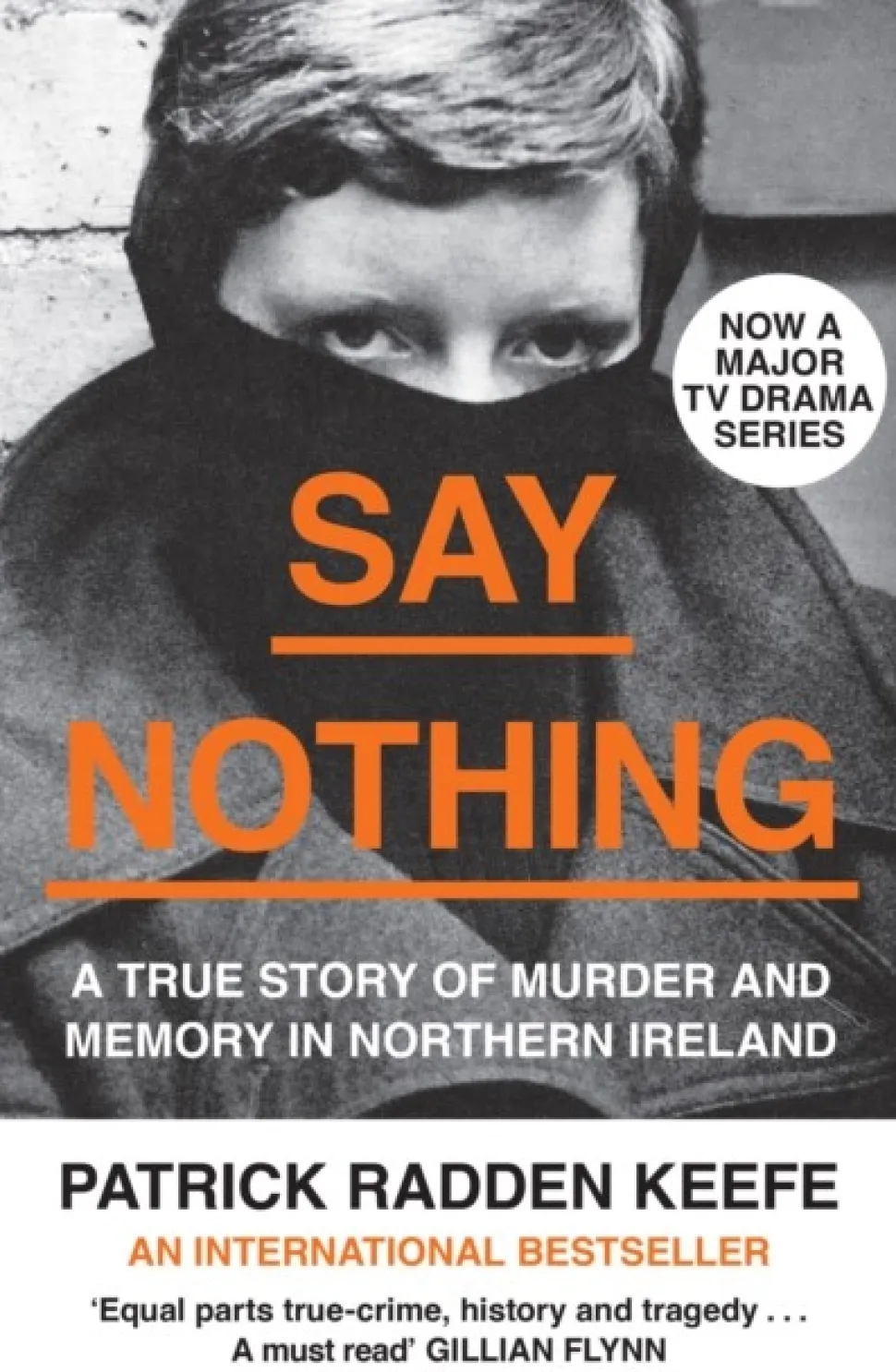 Say Nothing: A True Story of Murder and Memory in Northern Ireland (Bog, Paperback / softback, Engelsk) af Patrick Radden Keefe