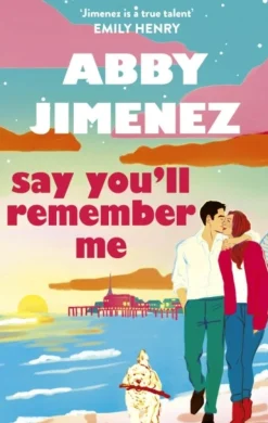 Say You'll Remember Me: An irresistibly hilarious and heartbreaking love story from t... (Bog, Paperback / softback, Engelsk)