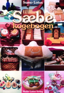 Sæbekogebogen (Bog, Hæftet, Dansk) af Sumo Lotus (Mette Lotus)