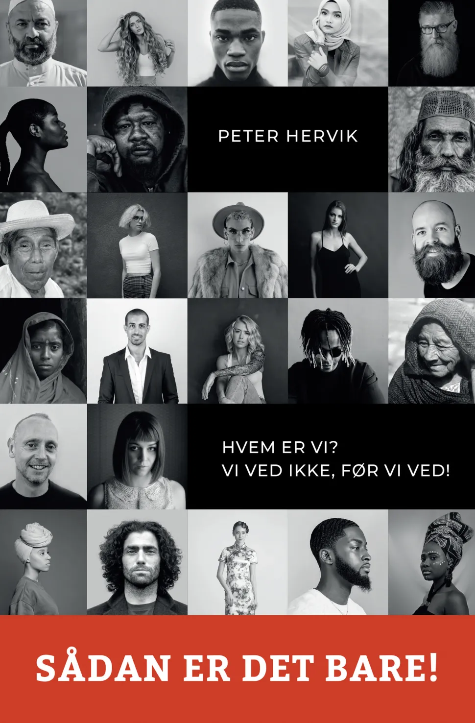 Sådan er det bare: Antropologiske perspektiver på oplevelser og reaktioner på raciali... (Ebog, epub, Dansk) af Peter Hervik