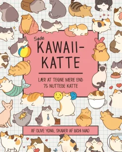 Søde kawaii-katte: Lær at tegne mere end 75 nuttede katte (Bog, Hæftet, Dansk) af Olive Yong