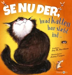 Se nu der, hvad katten har slæbt ind (Bog, Hardback, Dansk) af Joy H. Davidson