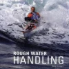 Sea Kayak Rough Water Handling: A Practical Manual, Essential Knowledge for Intermedi... (Bog, Paperback / softback, Engelsk)