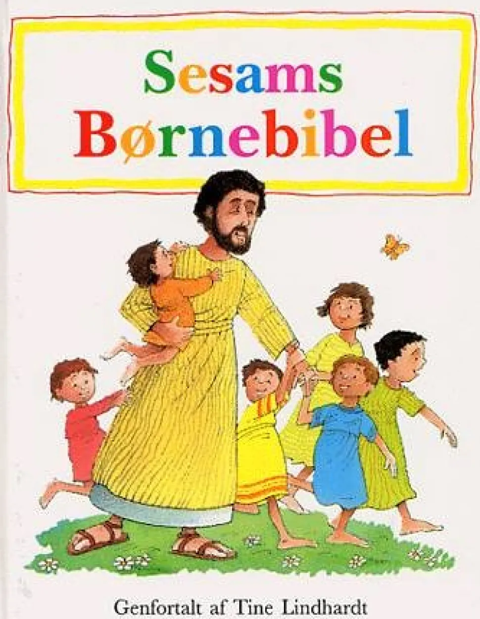 Sesams børnebibel (Bog, Indbundet, Dansk) af Tine Lindhardt
