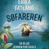 Søfareren: En rejse gennem Portugals tabte imperium (Bog, Indbundet, Dansk) af Erika Fatland