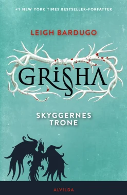 Shadow and Bone - Grisha 3: Skyggernes trone (Ebog, epub, Dansk) af Leigh Bardugo