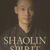 Shaolin Spirit: The Way to Self-Mastery - [RODEKASSE/DEFEKT] (Bog, Hardback, Engelsk) af Shi Heng Yi