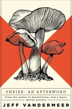 Shriek: An Afterword (Bog, Paperback / softback, Engelsk) af Jeff VanderMeer