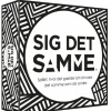 Sig det samme (Spil, Dansk)