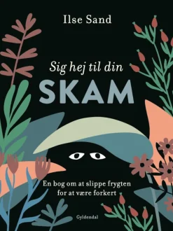 Sig hej til din skam: En bog om at slippe frygten for at være forkert (Lydbog, zip_mp3, Dansk) af Ilse Sand
