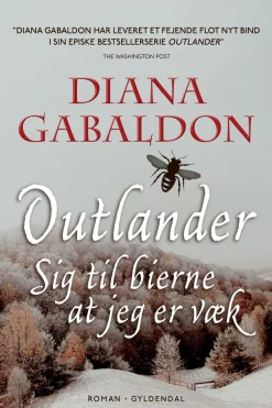 Sig til bierne at jeg er væk: Outlander (Ebog, epub, Dansk) af Diana Gabaldon