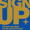 Sign Up: Sådan skaber du en succesfuld abonnementsforretning (Lydbog, zip_mp3, Dansk) af Andreas Dirksen