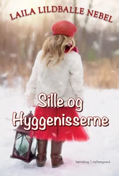 Sille og Hyggenisserne (Bog, Hæftet, Dansk) af Laila Lildballe Nebel