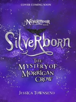 Silverborn: The Mystery of Morrigan Crow Book 4 (Bog, Paperback, Engelsk) af Jessica Townsend