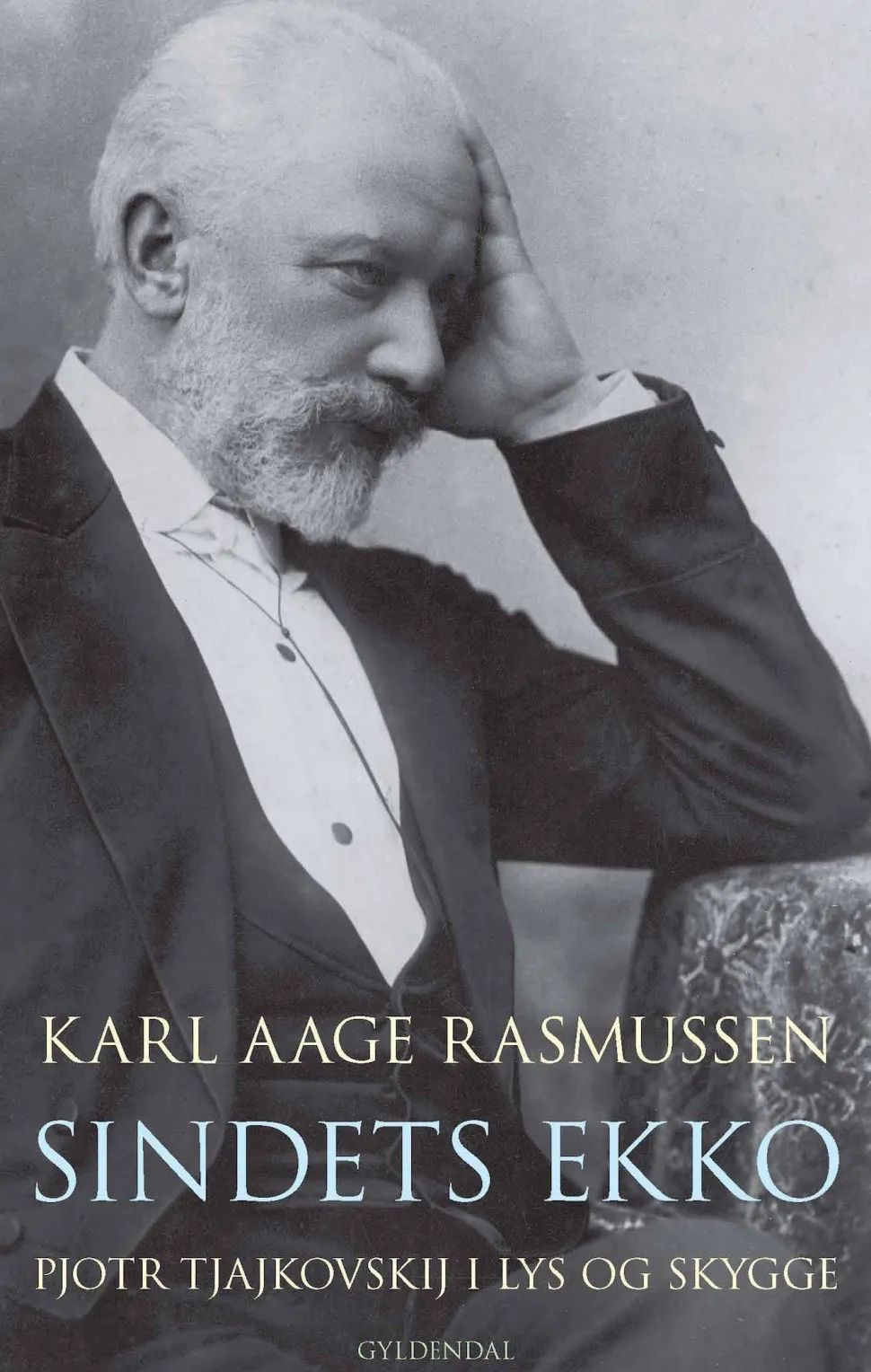 Sindets ekko: Pjotr Tjajkovskij i lys og skygge (Ebog, epub, Dansk) af Karl Aage Rasmussen