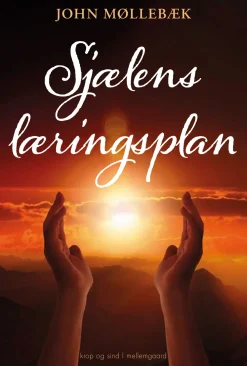 Sjælens læringsplan (Ebog, epub, Dansk) af John Møllebæk