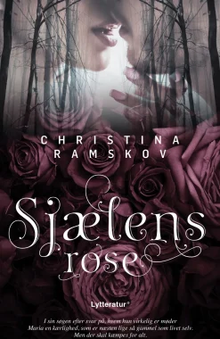 Sjælens rose: Fønixenx hjerte (Lydbog, zip_mp3, Dansk) af Christina Ramskov
