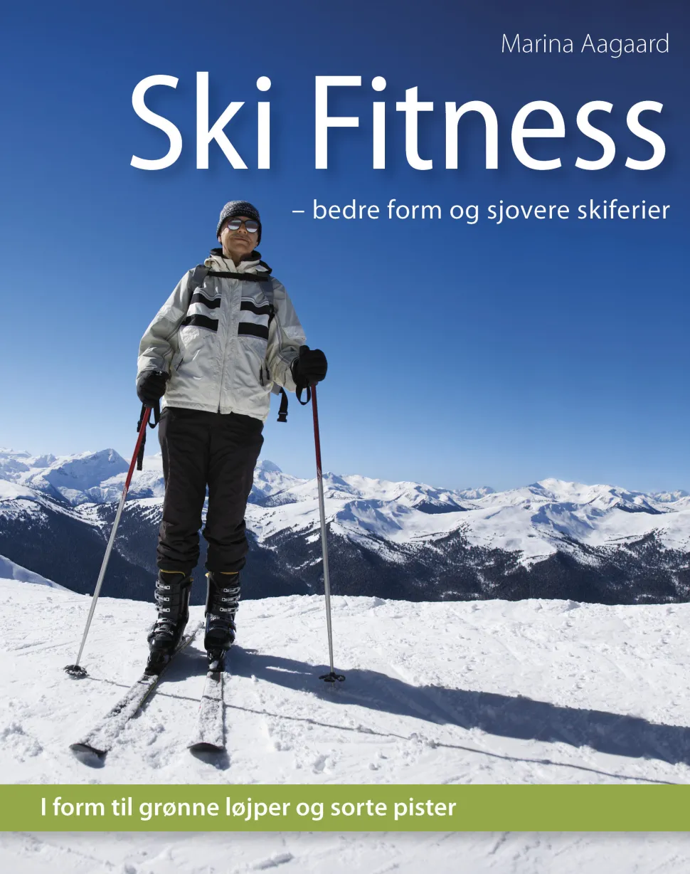 Ski Fitness: bedre form og sjovere skiferier (Ebog, pdf, Dansk) af Marina Aagaard