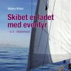 Skibet er ladet med eventyr. To år i Middelhavet (Lydbog, zip_mp3, Dansk) af Malene Wilken
