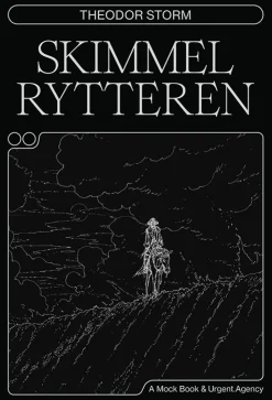 Skimmelrytteren (Bog, Hæftet, Dansk) af Theodor Storm