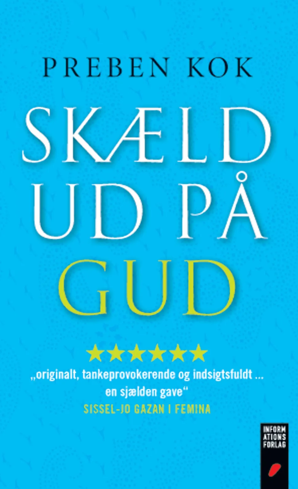 Skæld ud på gud (Ebog, epub, Dansk) af Preben Kok