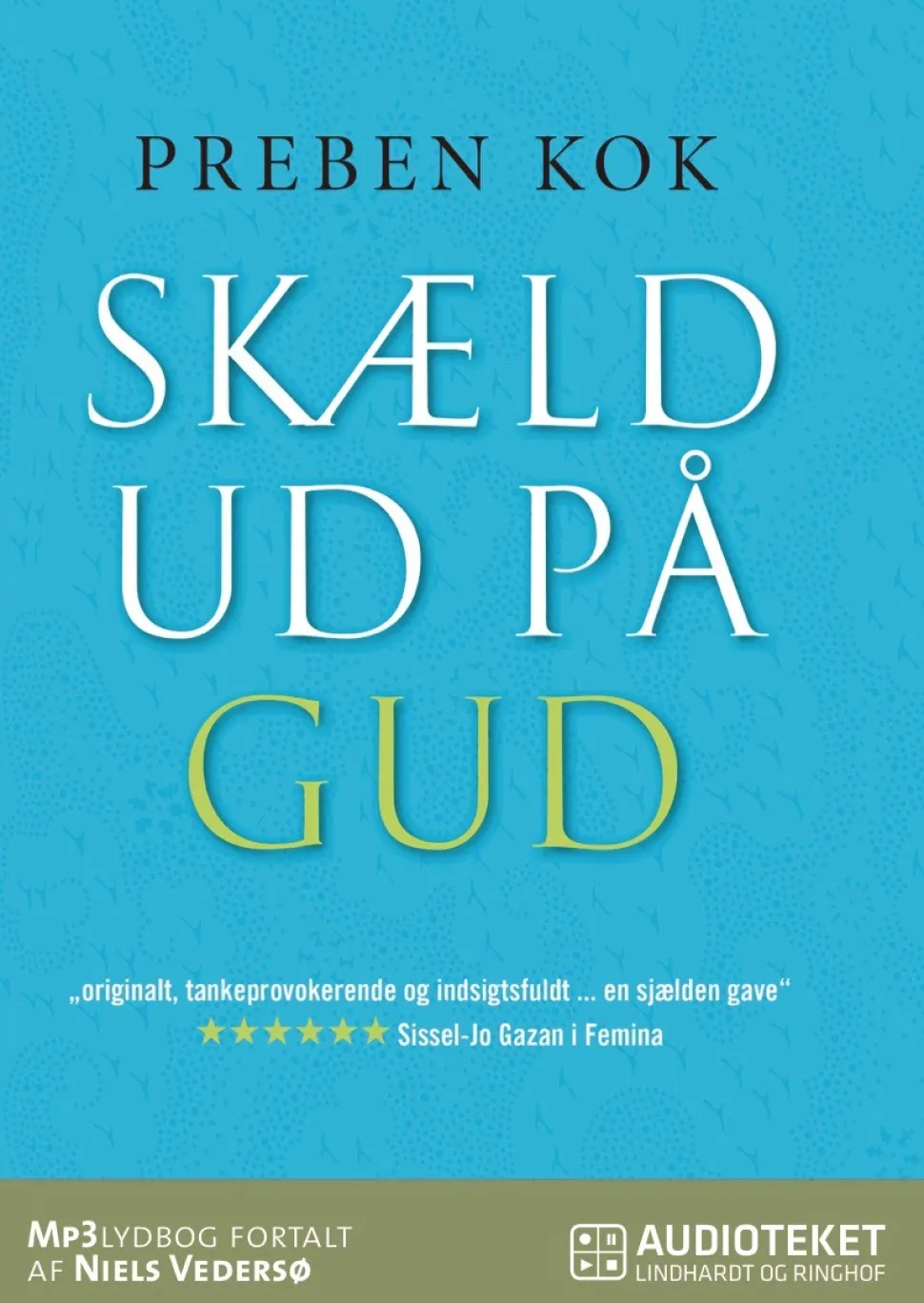 Skæld ud på Gud (Lydbog, zip_mp3, Dansk) af Preben Kok