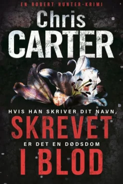 Skrevet i blod (Hæftet, Dansk) af Chris Carter