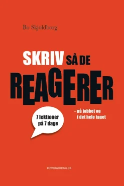 Skriv så de reagerer: På jobbet og i det hele taget (Lydbog, zip_mp3, Dansk) af Bo Skjoldborg
