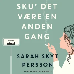 Sku det være en anden gang (Lydbog, zip_mp3, Dansk) af Sarah Skyt Persson