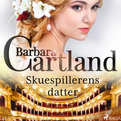 Skuespillerens datter (Lydbog, zip_mp3, Dansk) af Barbara Cartland