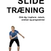 Slide træning Glid dig i topform: øvelser, teknik og programmer (Ebog, pdf, Dansk) af Marina Aagaard