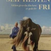 Slip Hesten Fri - Sådan giver du din hest et godt liv (Bog, Hardback, Dansk) af Mette Sørensen