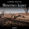 Slusernes kejser (Lydbog, zip_mp3, Dansk) af Bjarne Reuter