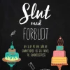 Slut med forbudt (Ebog, epub, Dansk) af Morten Elsøe