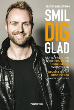 Smil dig glad: Sådan får du en mere positiv og succesfuld hverdag ved at blive bevids... (Ebog, epub, Dansk)
