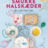 Smukke halskæder: du selv kan lave (Bog, Hardback, Dansk) af Helena Schaeder Söderberg & Karin Schaefer