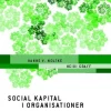 Social kapital i organisationer: Ledelse, kommunikation og samarbejde (Ebog, epub, Dansk) af Hanne V. Moltke