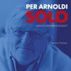 SOLO: Umage erindringsglimt, nænsomt illustreret (Bog, Indbundet, Dansk) af Per Arnoldi